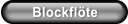 Blockfl�te